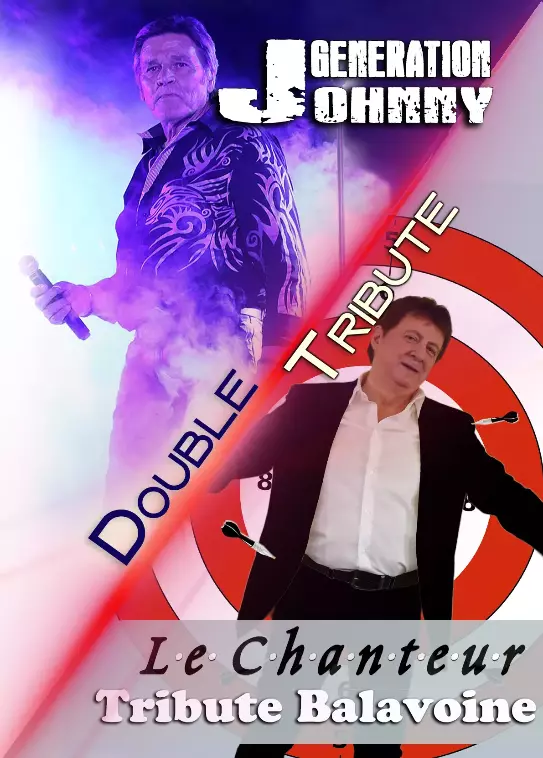 Claude Gérard Production présente Double Tribute Johnny / Balavoine