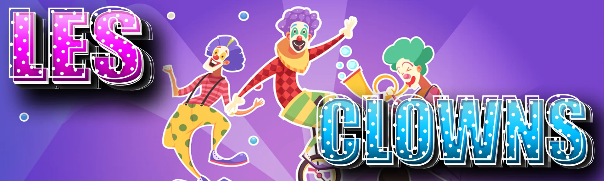 Les Clowns – spectacle avec Claude Gérard Production