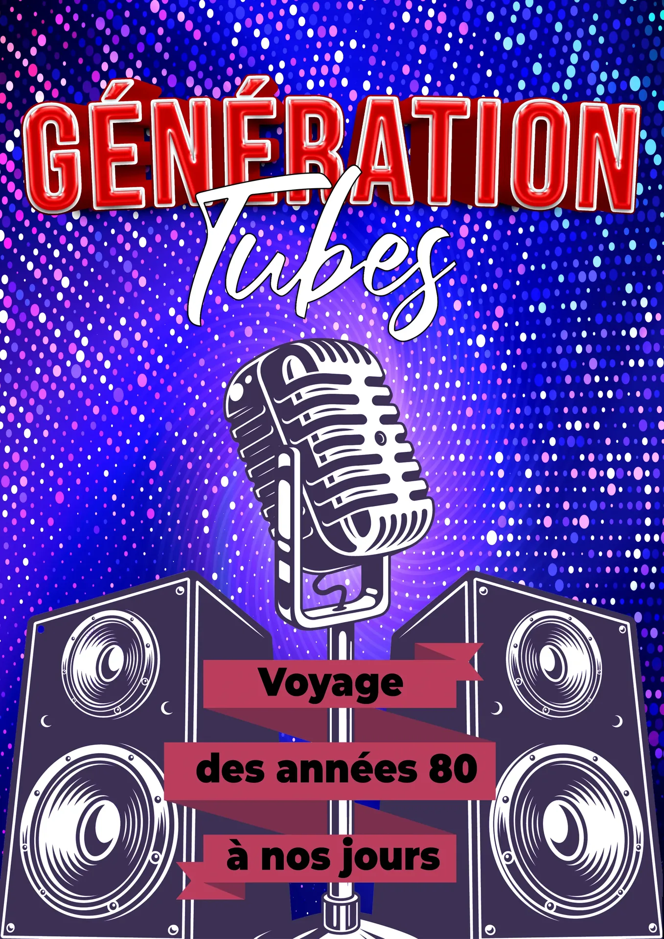 hommage aux annees 80 90 generation tubes – Claude Gérard Production