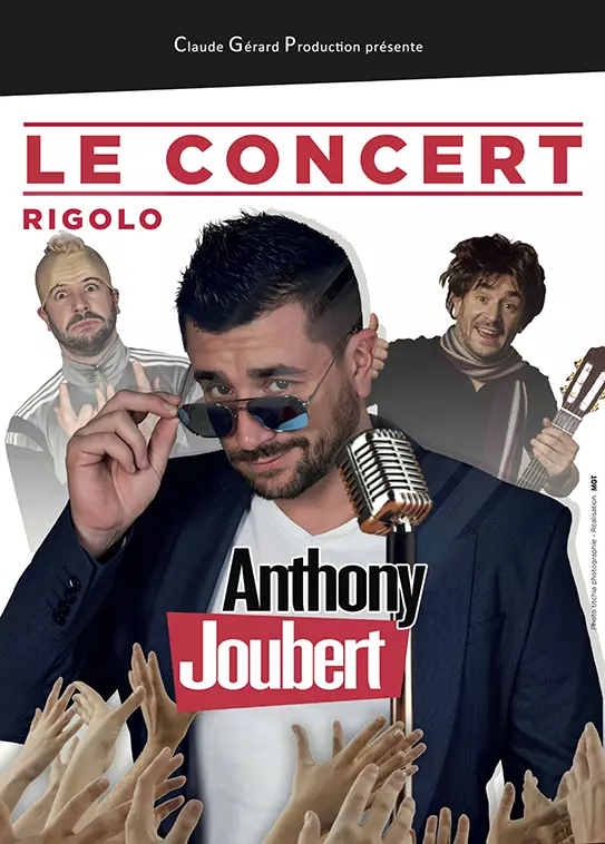 Claude Gérard Production présente Anthony Joubert