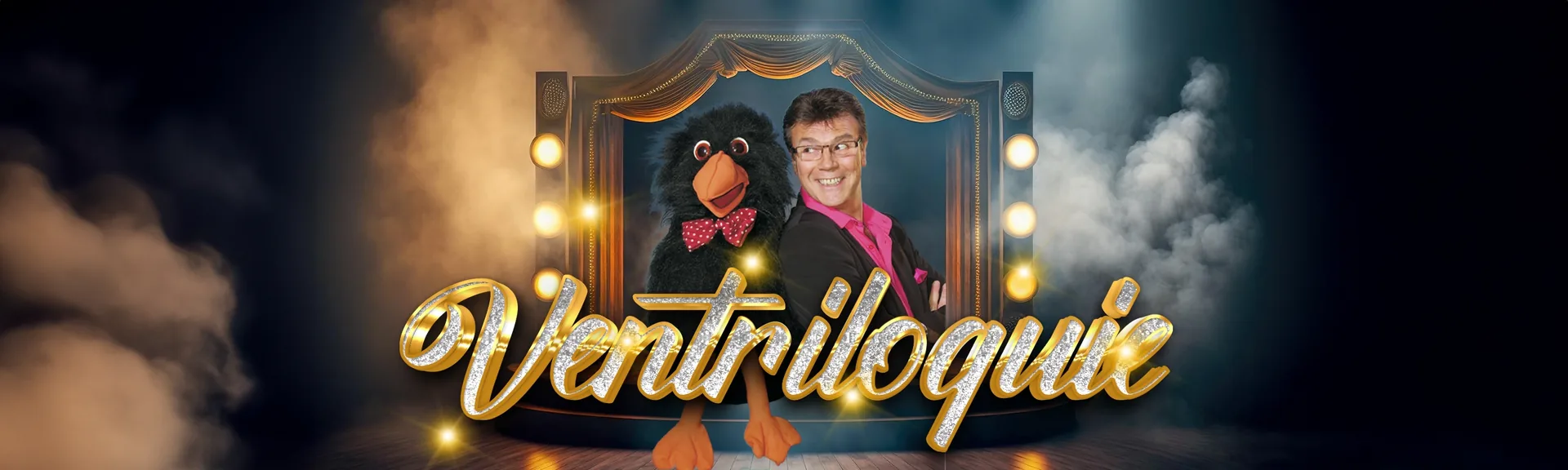 Ventriloquie – spectacle avec Claude Gérard Production