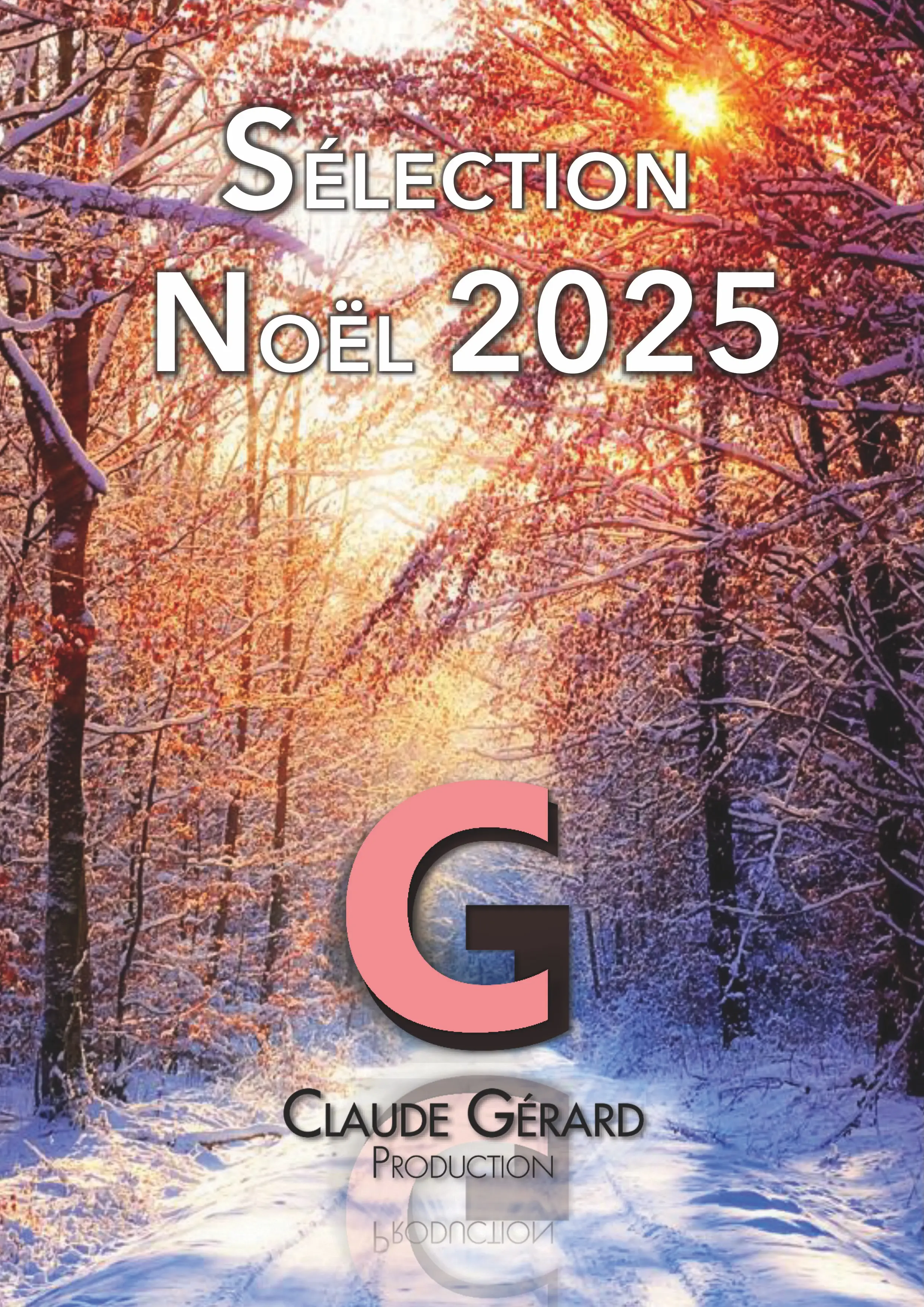 Catalogue Noël 2025 – Claude Gérard Production
