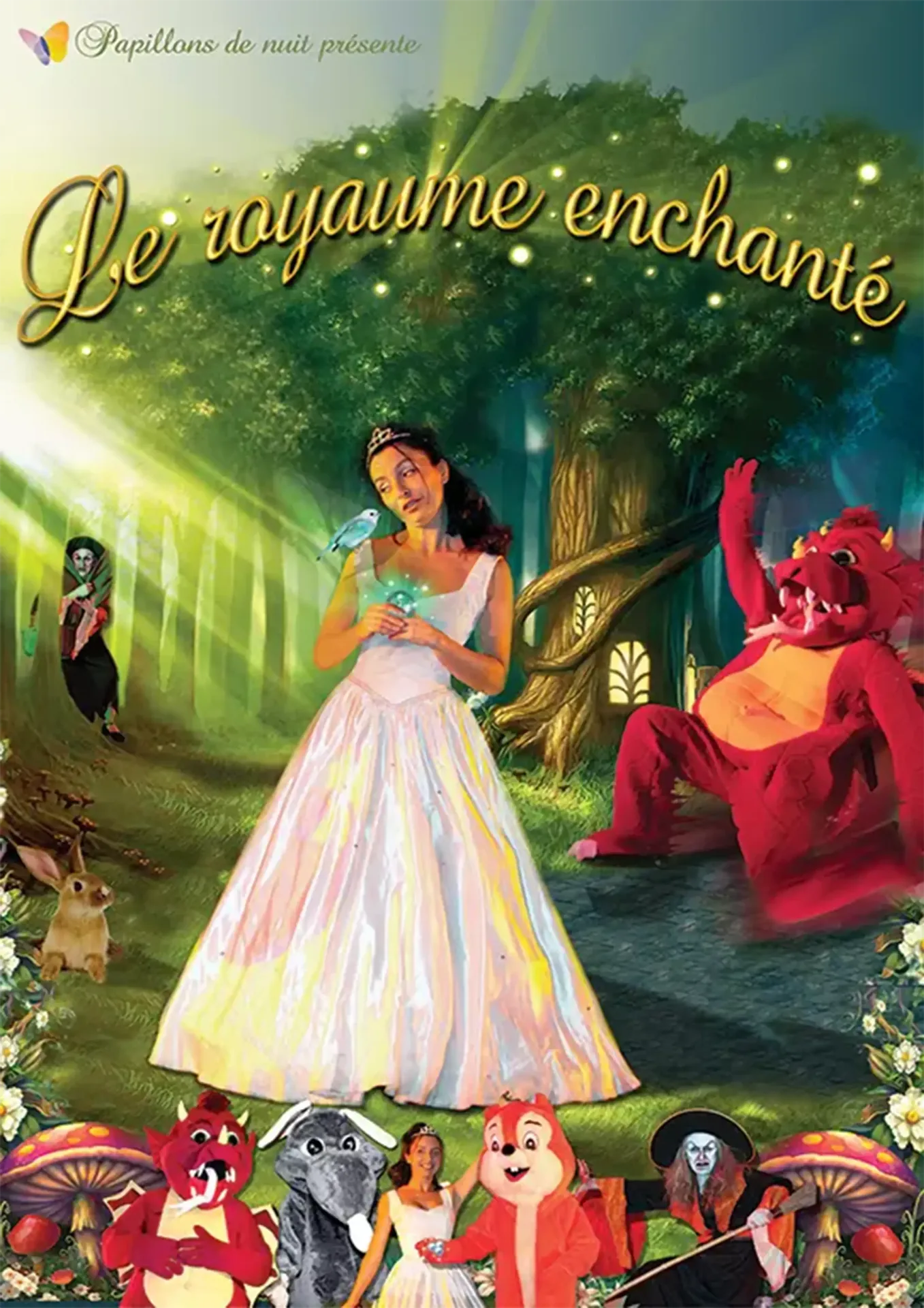 Affiche du spectacle Le Royaume Enchanté